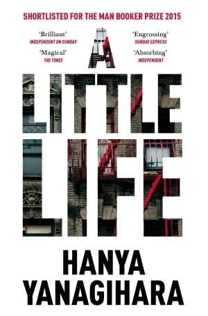 A Little Life by Hanya Yanagihara Free PDF Download