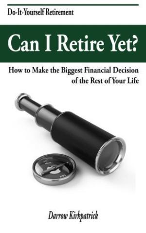 Can I Retire Yet? by Darrow Kirkpatrick Free PDF Download