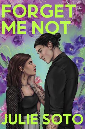 Forget Me Not by Julie Soto Free PDF Download