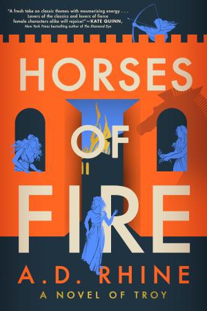 Horses of Fire by A.D. Rhine Free PDF Download