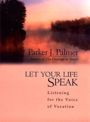 Let Your Life Speak by Parker J. Palmer Free PDF Download