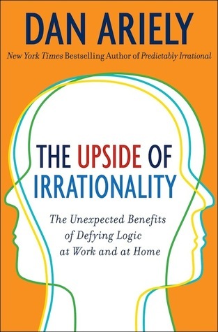 The Upside of Irrationality by Dan Ariely Free PDF Download