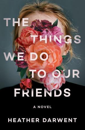 The Things We Do to Our Friends Free PDF Download