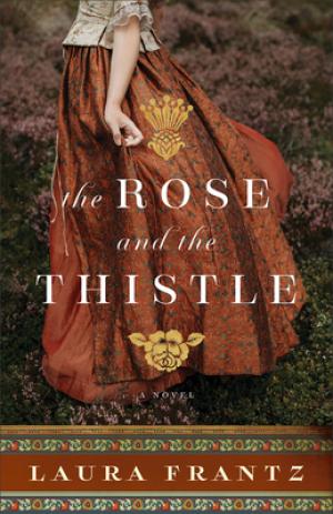 The Rose and the Thistle by Laura Frantz Free PDF Download