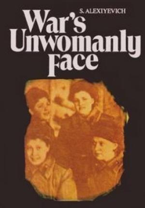 War's Unwomanly Face (Voices of Utopia #1) Free PDF Download