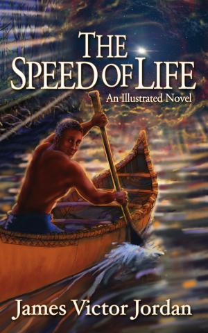 The Speed of Life by James Victor Jordan Free PDF Download