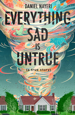 Everything Sad Is Untrue by Daniel Nayeri Free PDF Download