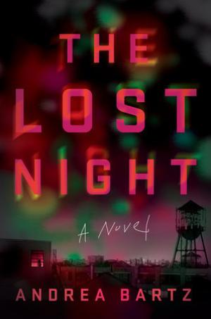 The Lost Night by Andrea Bartz Free PDF Download