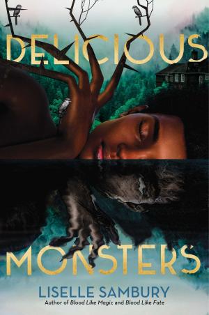 Delicious Monsters by Liselle Sambury Free PDF Download