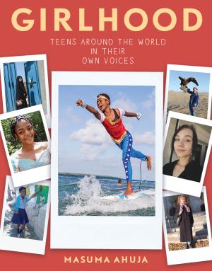 Girlhood: Teens around the World in Their Own Voices Free PDF Download