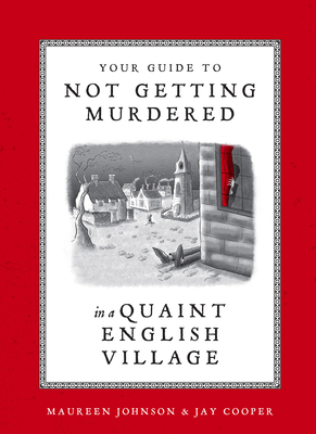 Your Guide to Not Getting Murdered in a Quaint English Village Free PDF Download