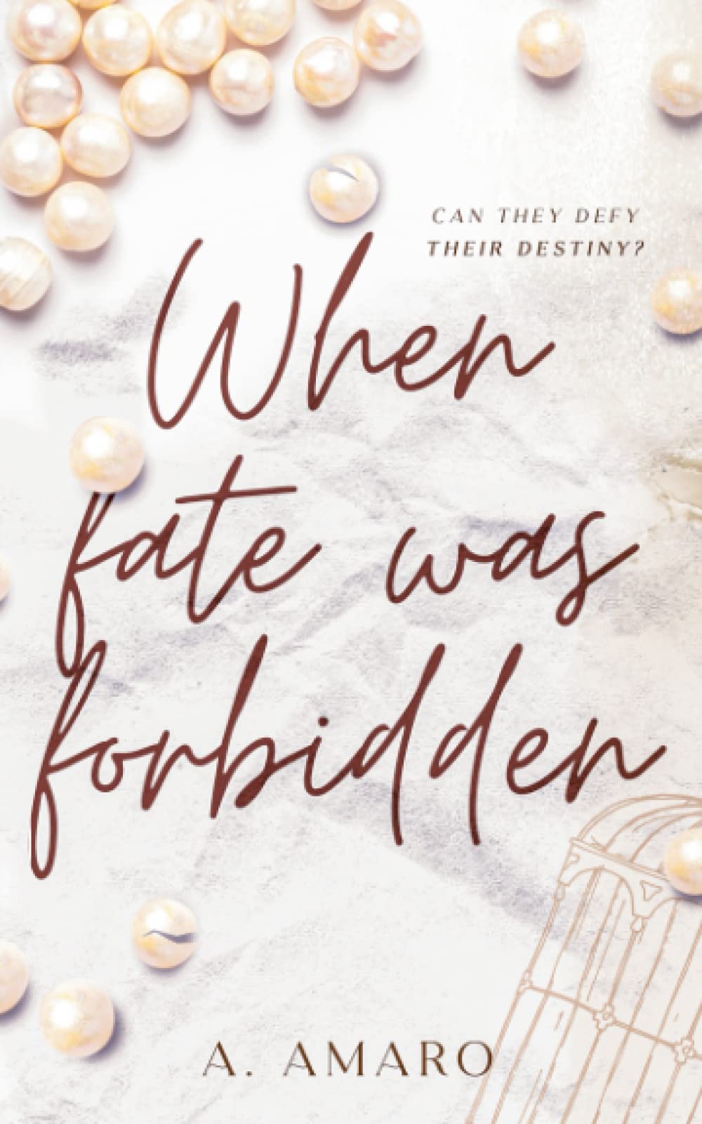 When Fate Was Forbidden by A. Amaro Free PDF Download