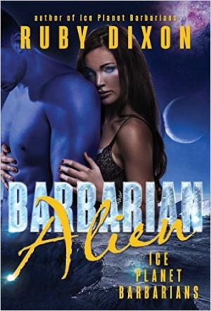 Barbarian Alien (Ice Planet Barbarians #2) Free PDF Download