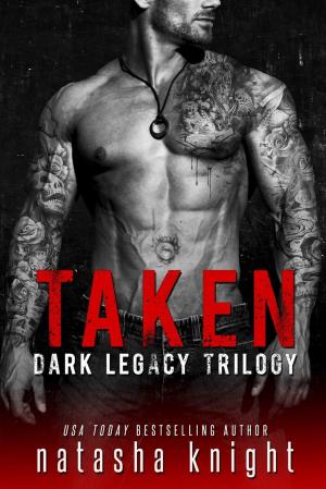 Taken: Dark Legacy Trilogy Free PDF Download