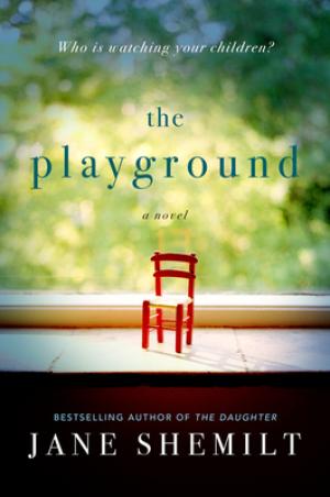 The Playground by Jane Shemilt Free PDF Download