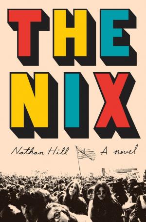 The Nix by Nathan Hill Free PDF Download