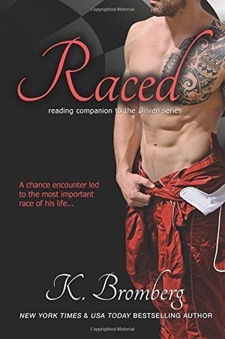 Raced (Driven #3.5) Free PDF Download