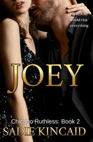 Joey (Chicago Ruthless #2) Free PDF Download