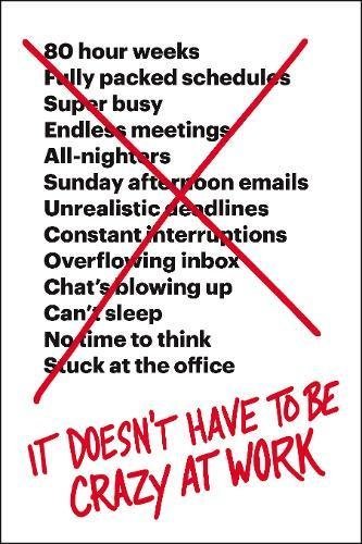 It Doesn't Have to Be Crazy at Work Free PDF Download