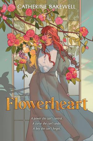 Flowerheart by Catherine Bakewell Free PDF Download