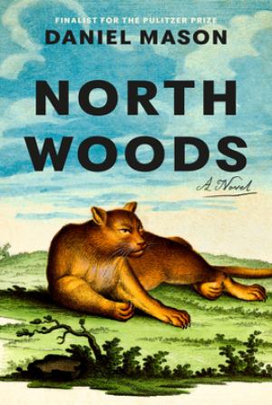 North Woods by Daniel Mason Free PDF Download