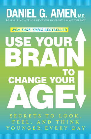 Use Your Brain to Change Your Age Free PDF Download