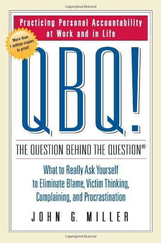 QBQ! The Question Behind the Question Free PDF Download