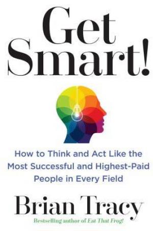 Get Smart! by Brian Tracy Free PDF Download