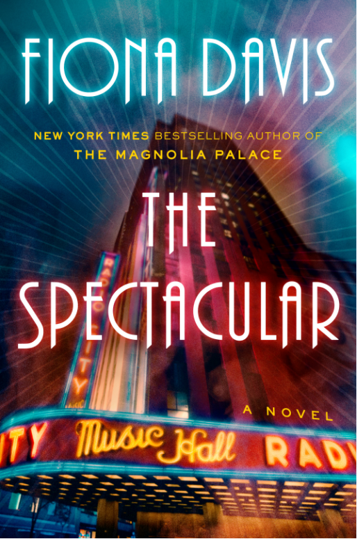 The Spectacular by Fiona Davis Free PDF Download