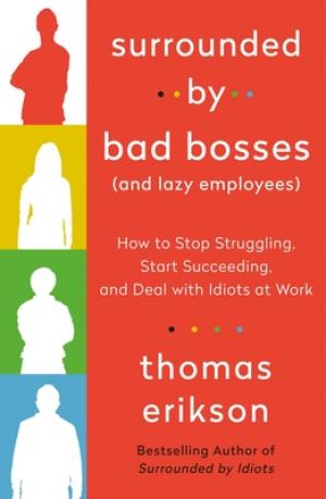 Surrounded by Bad Bosses (And Lazy Employees) Free PDF Download