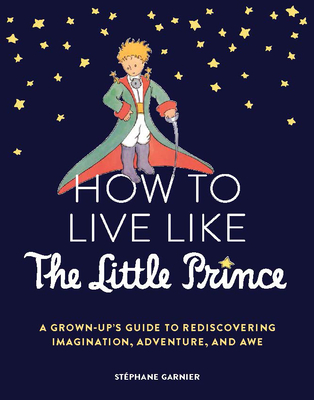 How to Live Like the Little Prince Free PDF Download