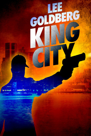 King City by Lee Goldberg Free PDF Download