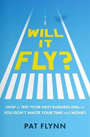 Will it Fly? by Pat Flynn Free PDF Download