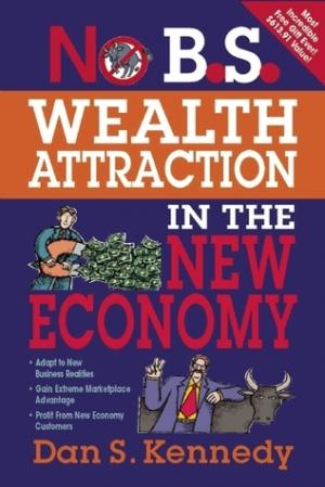 No B.S. Wealth Attraction in the New Economy Free PDF Download