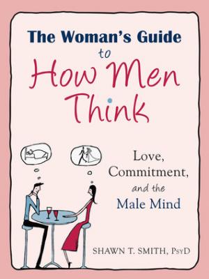 The Woman's Guide to how Men Think Free PDF Download