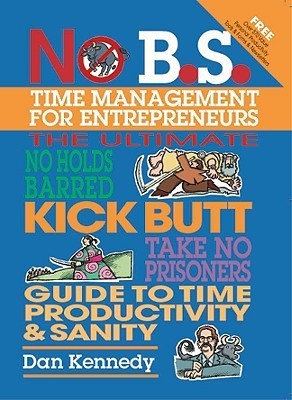 No B.S. Time Management for Entrepreneurs Free PDF Download