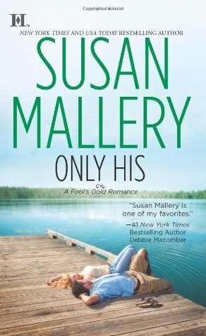 Only His (Fool's Gold #6) Free PDF Download