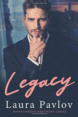 Legacy (Montgomery Brothers #1) Free PDF Download