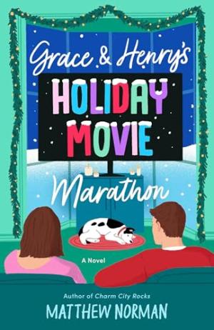 Grace & Henry's Holiday Movie Marathon PDF Free Download