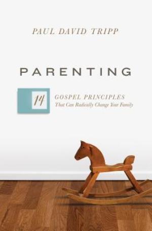 Parenting by Paul David Tripp PDF Free Download