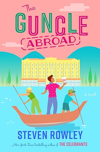 The Guncle Abroad (The Guncle #2) Free PDF Download