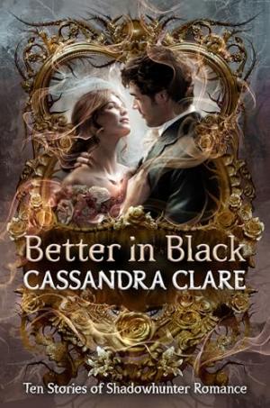 Better in Black (The Shadowhunter Chronicles #22) Free PDF Download