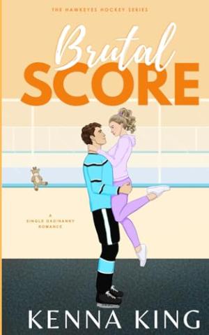 Brutal Score (Hawkeyes Hockey #3) Free PDF Download