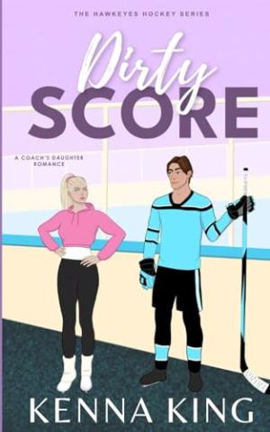 Dirty Score (Hawkeyes Hockey #5) Free PDF Download