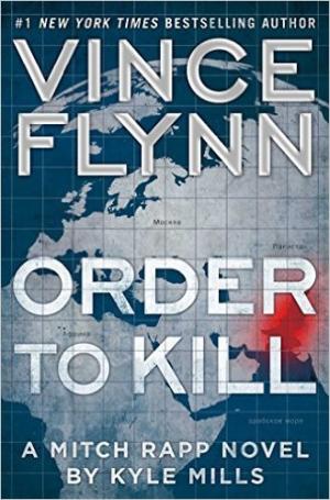 Order to Kill (Mitch Rapp #15) Free PDF Download