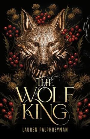 The Wolf King #1 by Lauren Palphreyman Free PDF Download