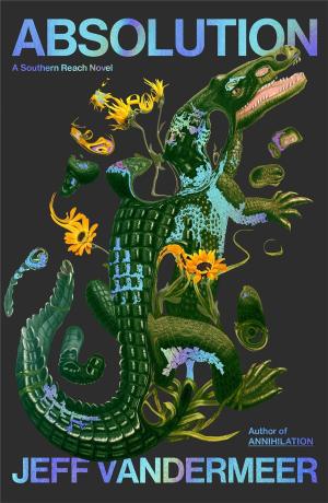 Absolution (Southern Reach #4) PDF Free Download