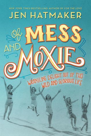 Of Mess and Moxie PDF Free Download