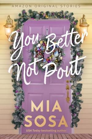 You Better Not Pout by Mia Sosa Free PDF Download
