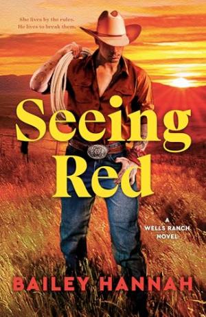Seeing Red (Wells Ranch #2) Free PDF Download